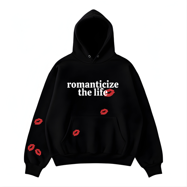 “Romanticize The Life” Hoodie