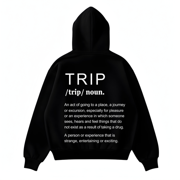 “TRIP” Definition Hoodie