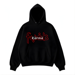 “Fk Karma” Hoodie
