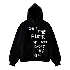 “Enjoy This Life” Hoodie
