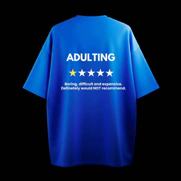 The Adulting blue Tee