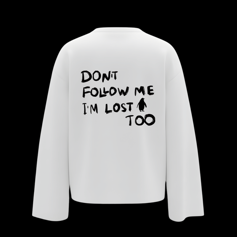 “Don’t Follow Me” Full sleeve tee