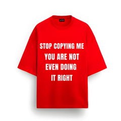 Stop Copying Me Red Tee