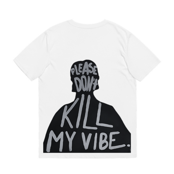 Don't Kill My Vibe