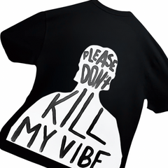 Don't Kill My Vibe