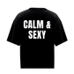 Calm and Sexy