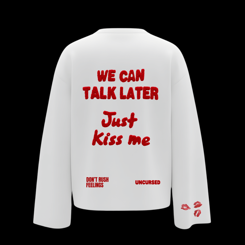 Just Kiss Me Full sleeve tee