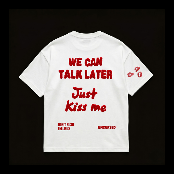 Just Kiss me Tshirt