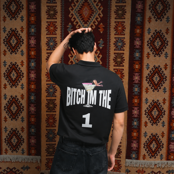 Bitch I'm The One Polo